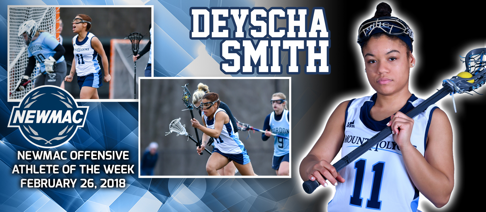 Action graphic promoting Lyons lacrosse student-athlete, Deyscha Smith who was named the NEWMAC Offensive Athlete of the Week for February 25th following her five goal, season-opening performance.