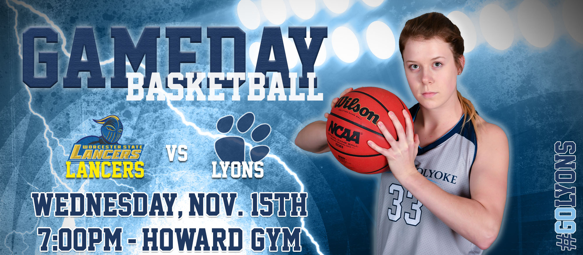 Gameday promotion image featuring Lyons basketball player, Michaela Butin. Promotes the November 15th season opener at home against Worcester State at 7pm for the MHC Basketball team.