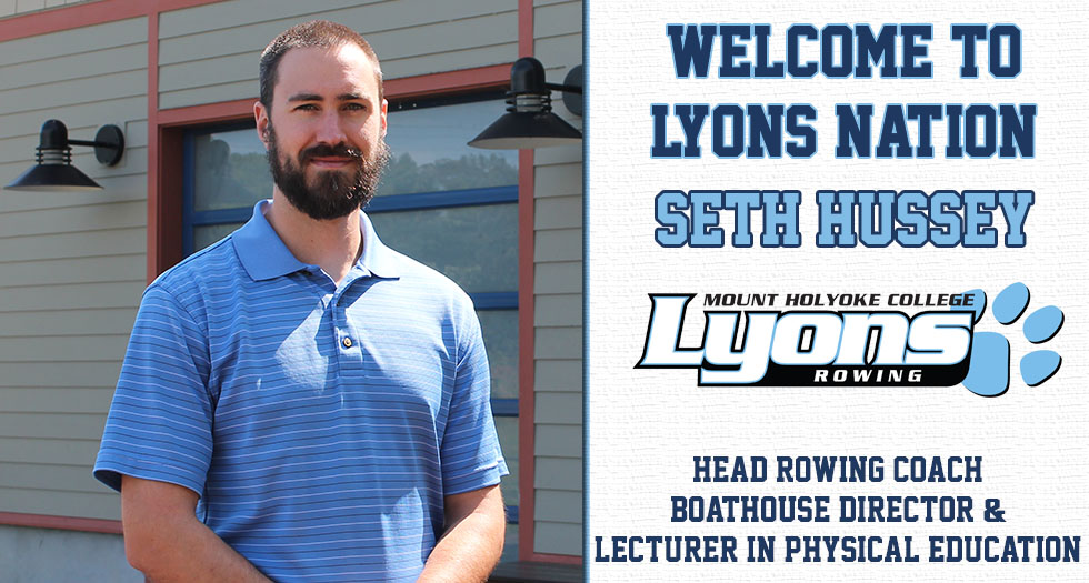 Mount Holyoke Athletics welcomes new head rowing coach Seth Hussey!