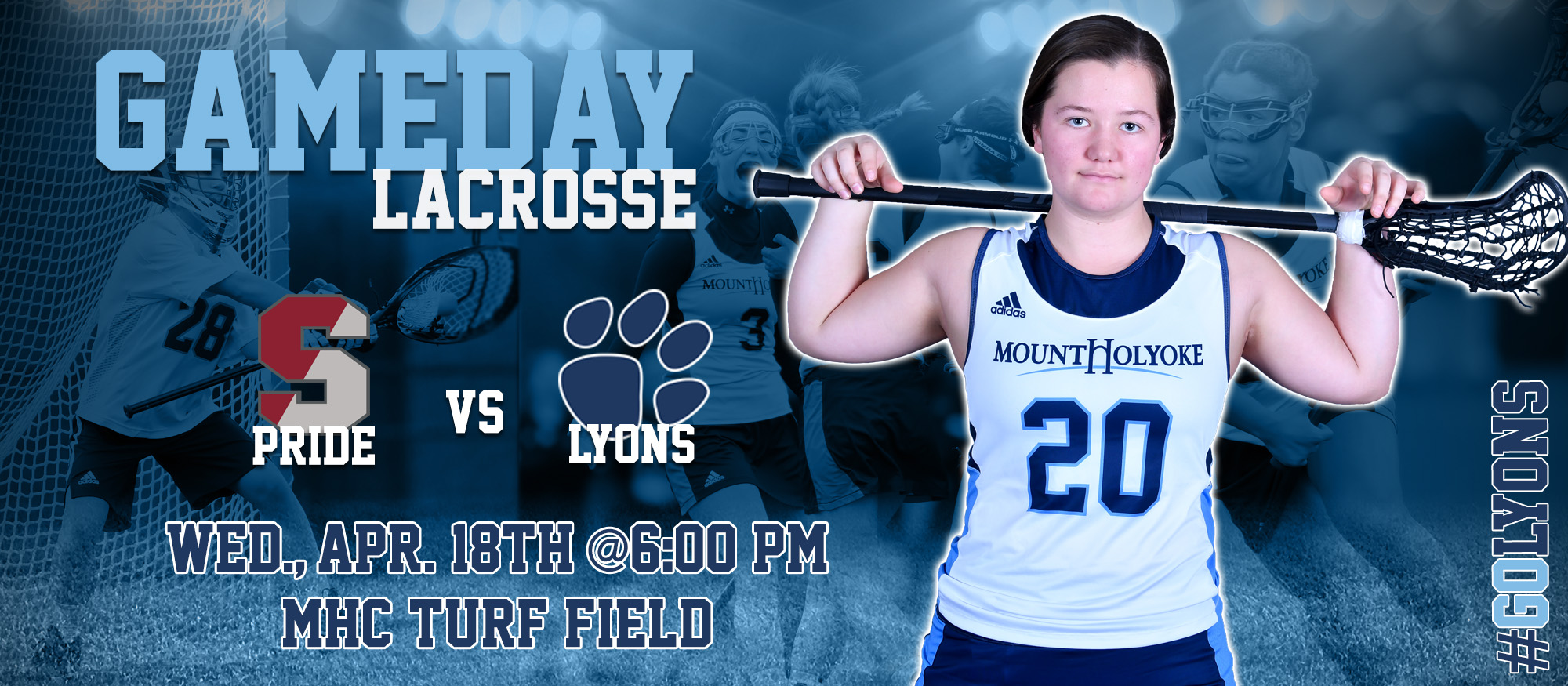 Graphic promoting the Lyons lacrosse team's game against Springfield on April 18, 2018. Featured is first year lacrosse player, Julia Klein.