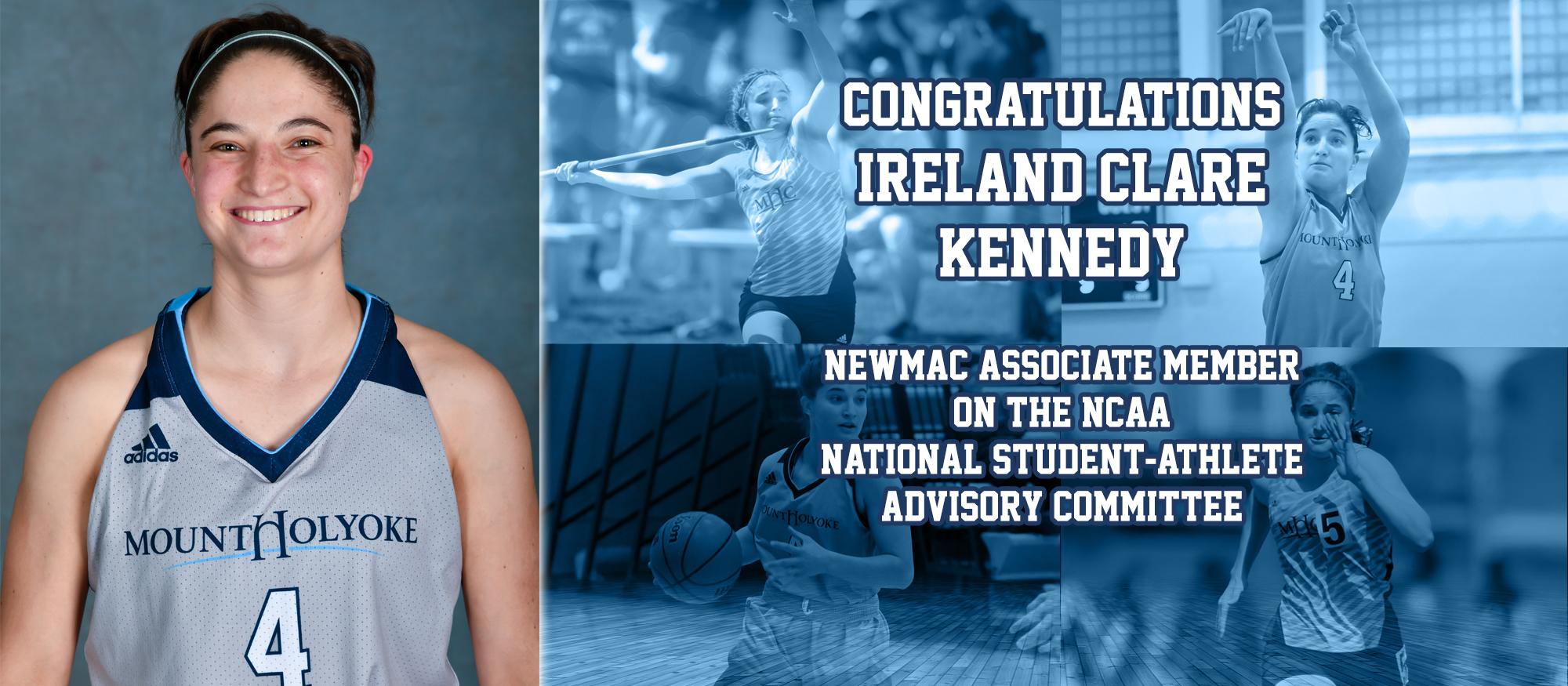 Image promoting Lyons basketball/track & field student-athlete, Ireland Clare Kennedy who was named the Associate Member for the NEWMAC to the National Student-Athlete Advisory Committee