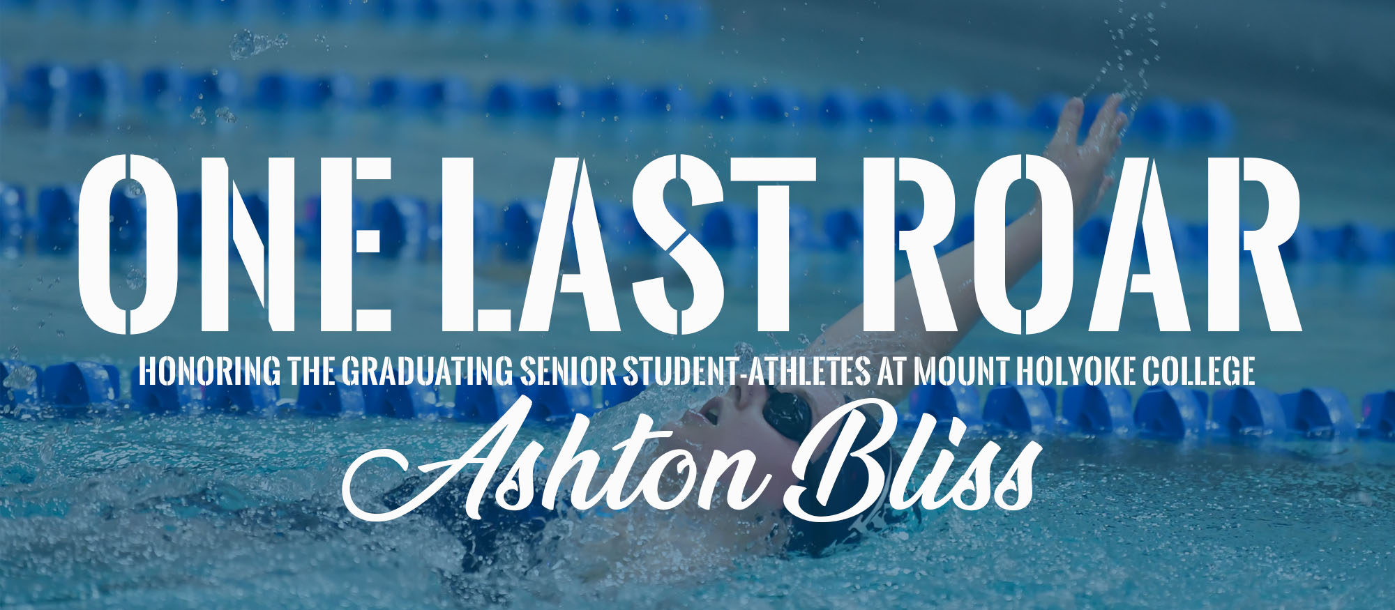 One Last Roar: Ashton Bliss, Swimming and Diving
