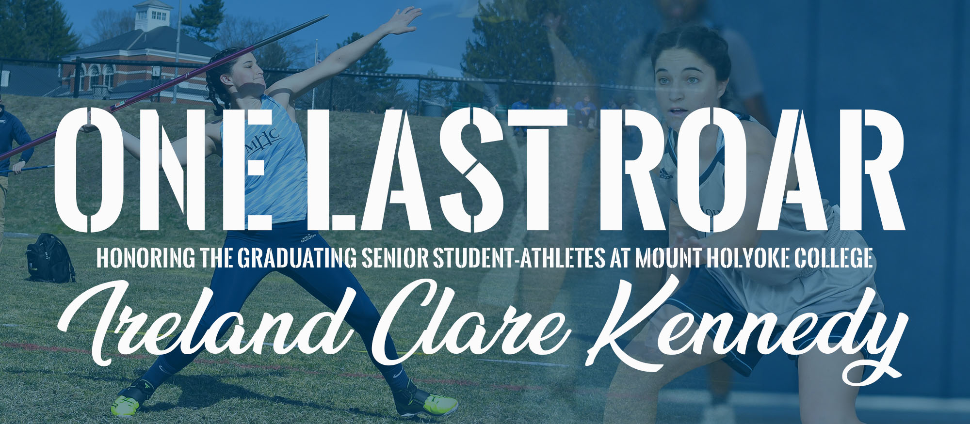 One Last Roar: Ireland Clare Kennedy, Basketball/Track & Field
