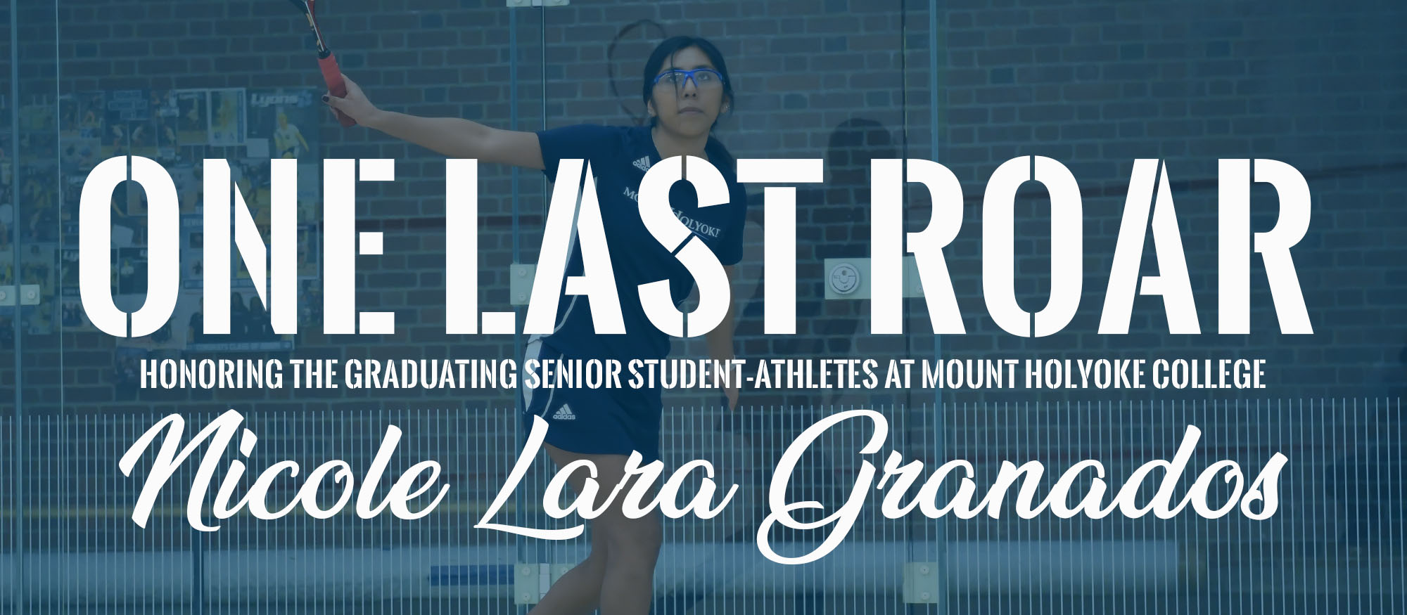 One Last Roar: Nicole Lara Granados, Squash