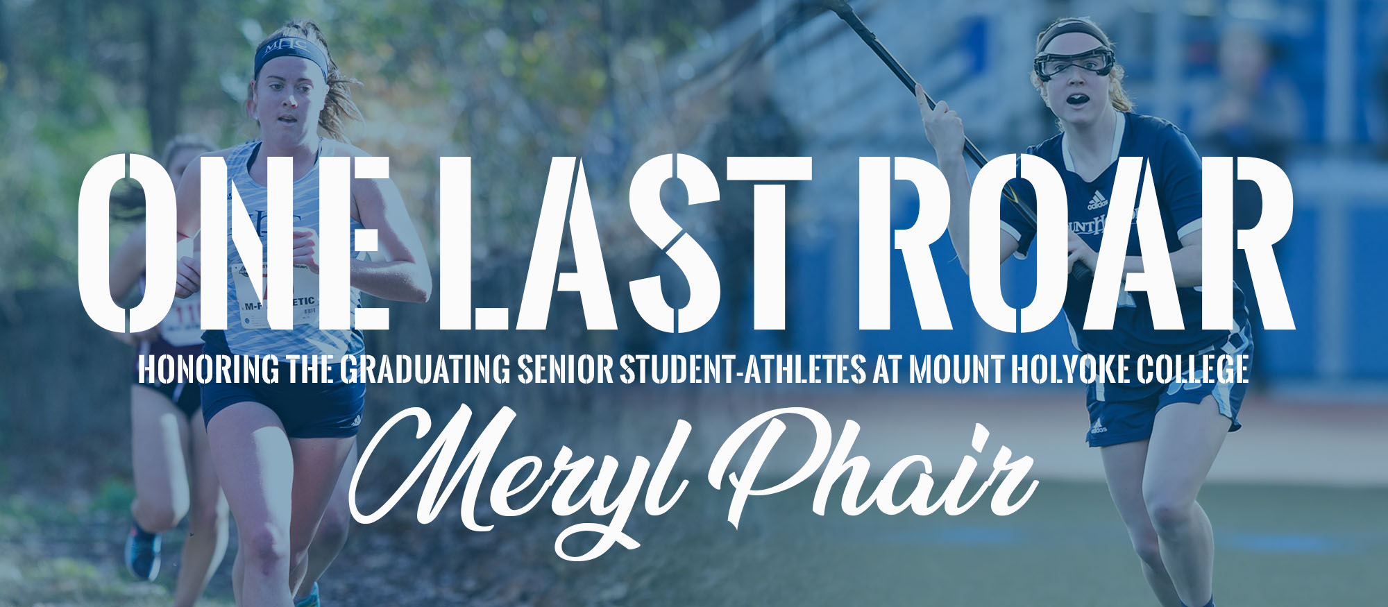 One Last Roar: Meryl Phair, Cross Country/Lacrosse