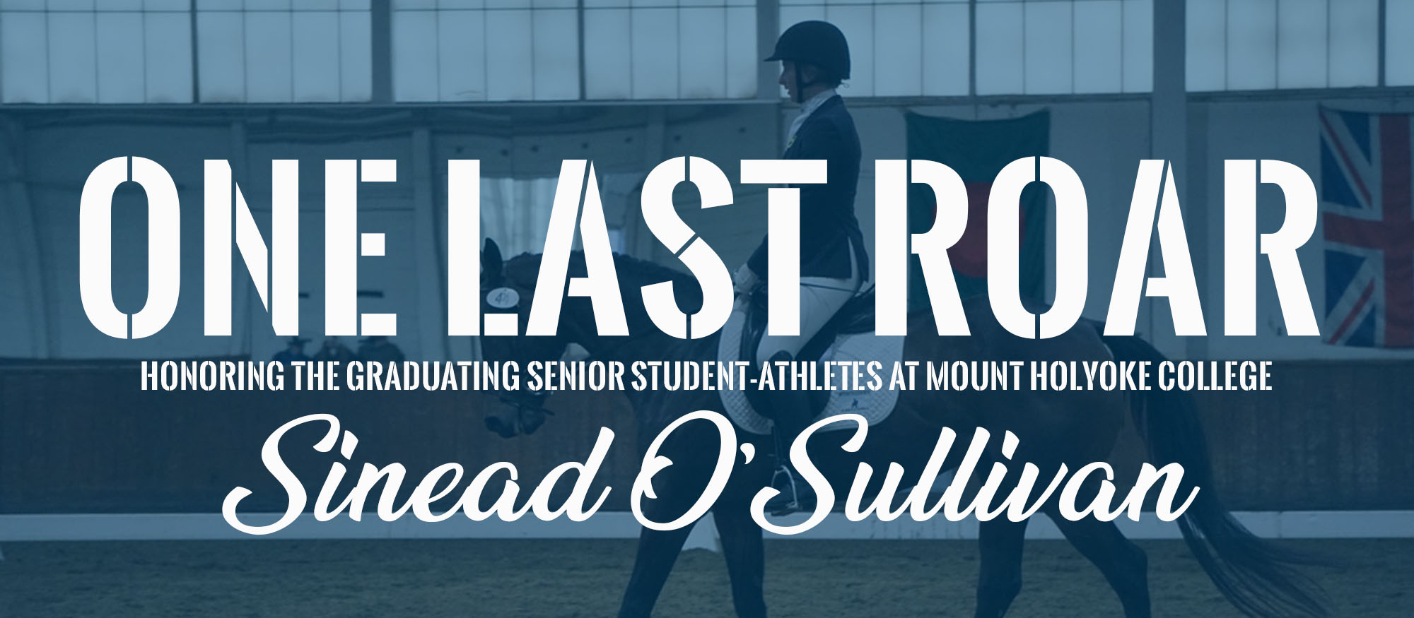 One Last Roar: Sinead O'Sullivan, Riding