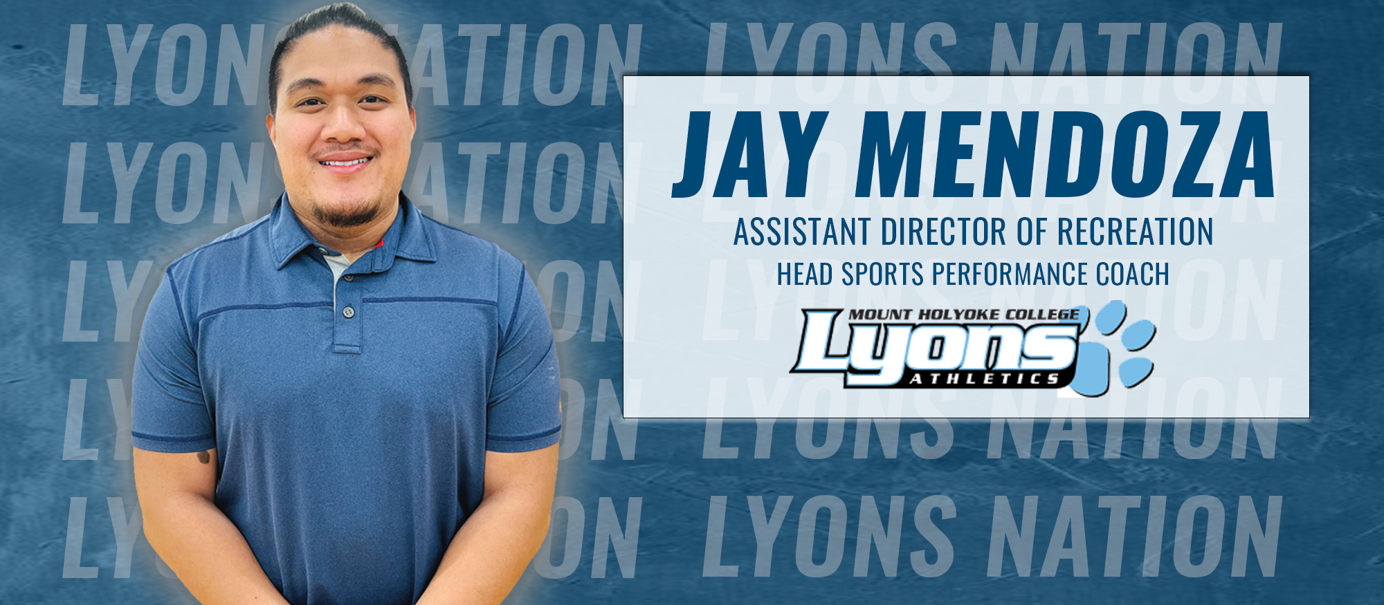 Jay Mendoza Joins Mount Holyoke as Assistant Director of Recreation/Head Sports Performance Coach