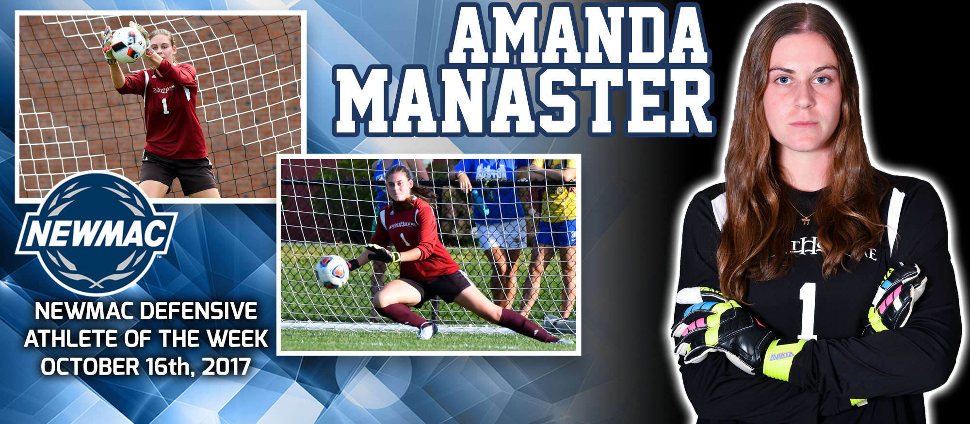 Image featuring Lyons soccer goalie Amanda Manaster, who was named the NEWMAC co-Defensive Athlete of the Week on October 16