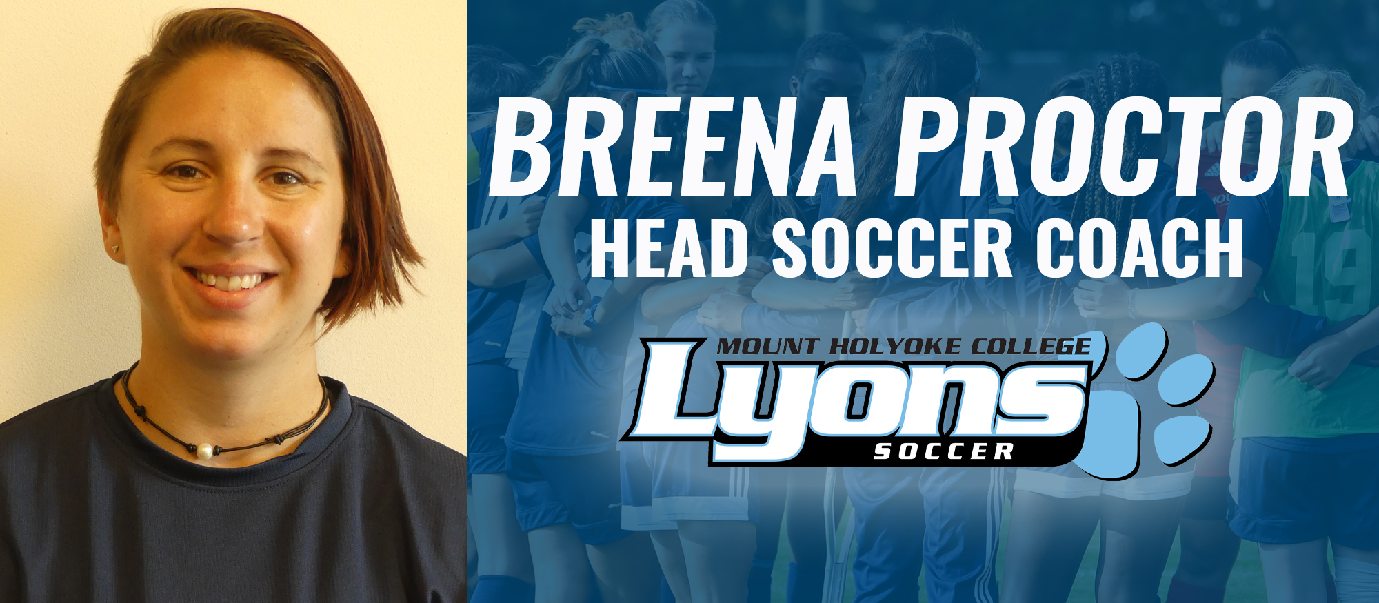 Breena Proctor Named Head Soccer Coach at Mount Holyoke College