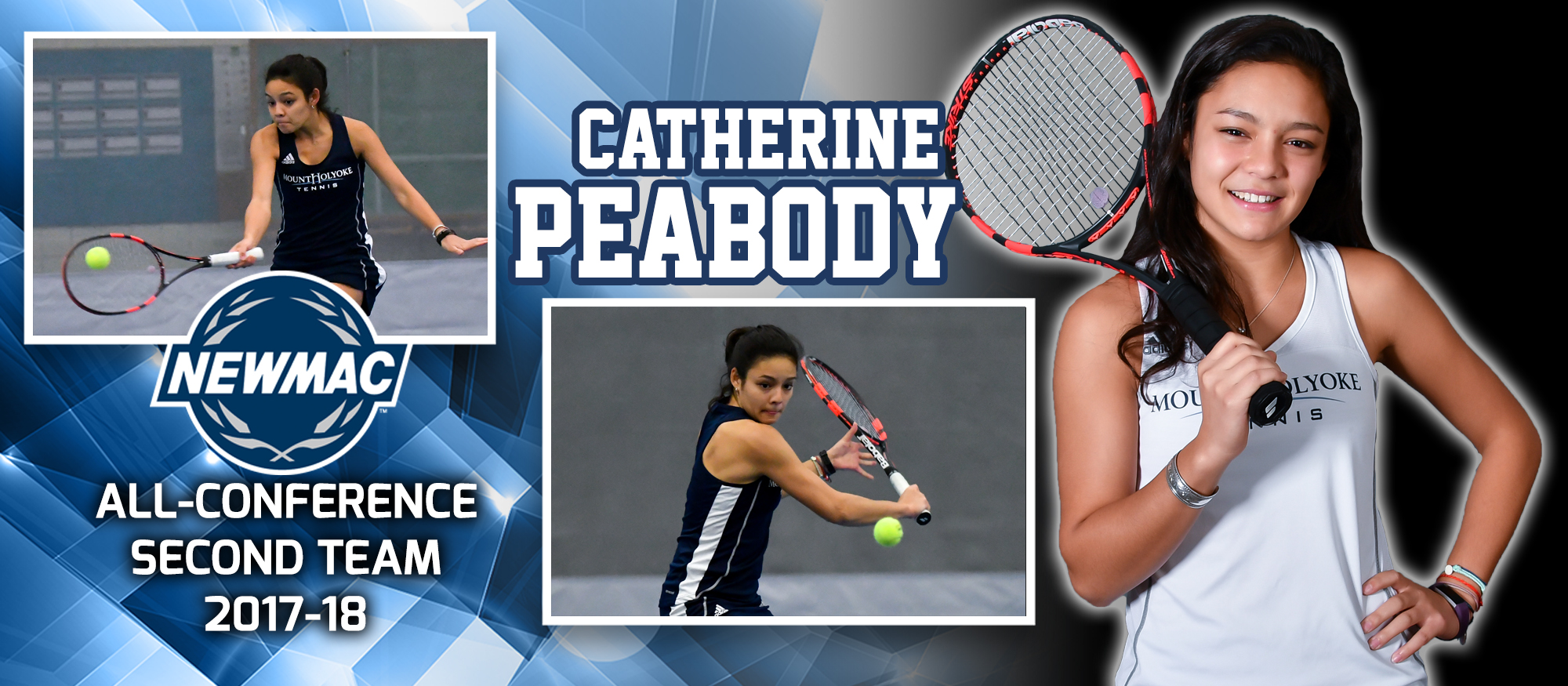 Graphic showing a variety of photos of Lyons tennis player, Catherine Peabody, who was named to the 2017-18 NEWMAC All-Conference Second Team in #3 Singles.